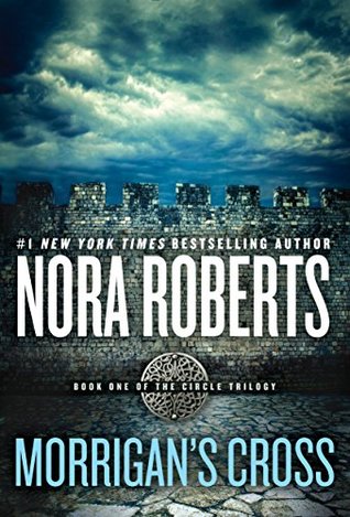Morrigan S Cross Circle Trilogy 1 By Nora Roberts