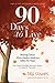 90 Days to Live: Beating Cancer When Modern Medicine Offers No Hope