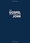 The Gospel According to John The Gospel According to John