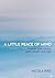 A Little Peace of Mind: The...