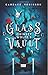 Quinsey Wolfe's Glass Vault by Candace Robinson
