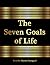 The  Seven Goals  of Life