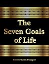 The Seven Goals of Life The Seven Goals of Life