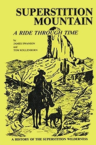 Superstition Mountain: A Ride Through Time