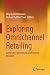 Exploring Omnichannel Retailing: Common Expectations and Diverse Realities