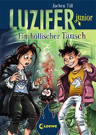 Ein höllischer Tausch (Luzifer Junior, #5)