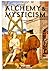 Alchemy & Mysticism