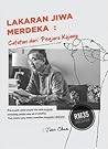 Lakaran Jiwa Merdeka: Catatan dari Penjara Kajang