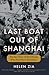 Last Boat Out of Shanghai: ...