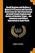 Small Engines and Boilers; A Manual of Concise and Specific Directions for the Construction of Small Steam Engines and Boilers of Modern Types ... for Amateurs and Others Interested in Such Work