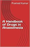 A Handbook of Drugs in Anaesthesia