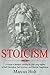 Stoicism: A Guide in Modern...