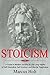 Stoicism by Marcus Holt Stoicism by Marcus Holt