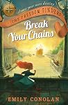 Break Your Chains (The Freedom Finders) Break Your Chains (The Freedom Finders)
