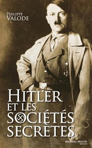 Hitler et les sociétés secrètes (French Edition)