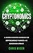 Cryptonomics: A Modern Inve...