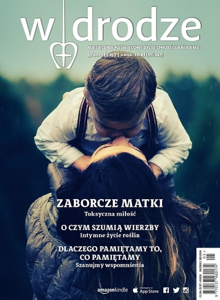 W drodze. Miesięcznik poświęcony życiu chrześcijańskiemu 5/2017