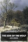 The Son of the Wolf by Jack London