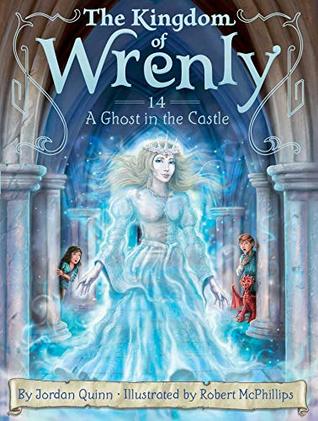 A Ghost in the Castle (The Kingdom of Wrenly Book, #14)