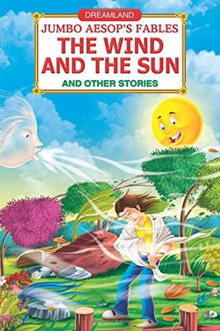 Jumbo Aesop's: The Wind and the Sun [Paperback] [Jan 01, 2013] Dreamland Publications (Paperback)