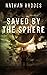Saved by the Sphere