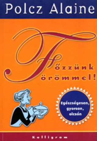 Főzzünk örömmel!