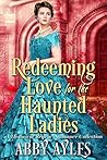 Redeeming Love for the Haunted Ladies