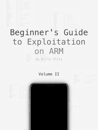 Beginner's Guide to Exploitation on ARM (Volume 2)