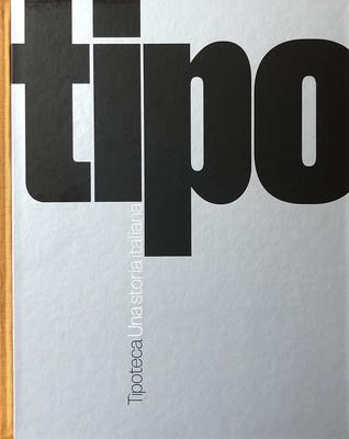 Tipoteca. Una storia italiana (Hardcover)