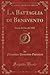 La Battaglia di Benevento, Vol. 1: Storia del Secolo XIII (Classic Reprint) (Italian Edition)