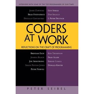Coders at Work: Reflections on the Craft of Programming Part 2