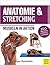 Anatomie & Stretching (Anatomie & Sport, Band 2): Muskeln in Aktion Anatomie & Stretching (Anatomie & Sport, Band 2): Muskeln in Aktion