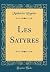 Les Satyres (Classic Reprint)