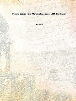 Peshwa Bajirao I and Maratha Expansion 1944 [Hardcover] (Hardcover)