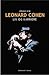 Leonard Cohen - Liv og karr...