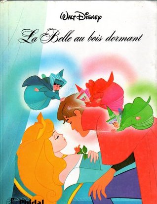 Walt Disney La Belle au bois dormant - Sleeping Beauty - French Edition (Hardcover)