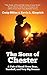 The Sons of Chester: A Tale of Small Town Boys, Baseball, and Very Big Dreams