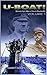 U-Boat!: The U-Boat War by the Men Who Lived It