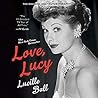 Love, Lucy by Lucille Ball