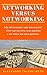 NETWORKING VERSUS NOTWORKIN...