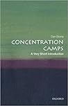 Concentration Camps: A Very Short Introduction