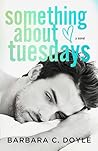 Something About Tuesdays
