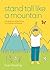 Stand Tall Like a Mountain by Suzy Reading