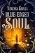 Blue-Edged Soul (Soul Caver...