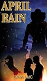 April Rain: Rural Romance Outback Australia The Australian Outback Series Book 1