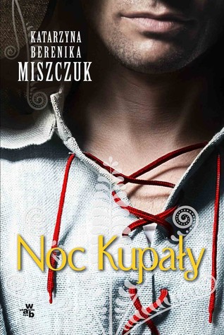 Noc Kupały (Kwiat paproci, #2)