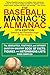 The Baseball Maniac's Almanac - 5th Edition by Bert Randolph Sugar