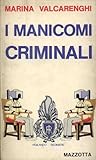 I Manicomi Criminali