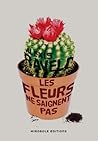 Les fleurs ne saignent pas by Alexis Ravelo