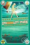 Stojednaletý stařík, který se vrátil, aby zachránil svět by Jonas Jonasson